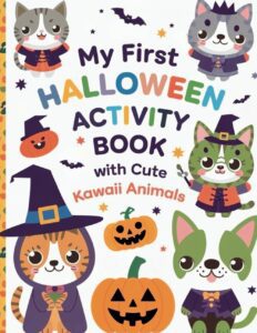 A cover of a book for toddlers with Halloween Activities with cute kawaii animals