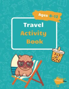 A cover of a book with travel activities for younger teens